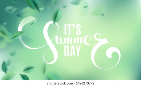 Green nature background with blurred spring leaves, It is Summer Day text and white frame vector illustration