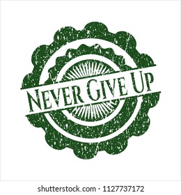 Green Never Give Up grunge stamp