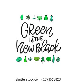 Green new black forest vegan abstract quote lettering. Calligraphy inspiration graphic design typography element Hand written postcard Cute simple vector sign grunge style Textile ecology print