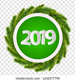 Green New Year 2019 greeting card concept with christmas tree branches isolated on transparent background. Vector illustration