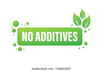 Green no additives logo on white background. Natural organic nutrition. Sign forbidden