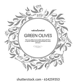 Green olives round wreath sketch composition with beautiful blooms and inscription in the center about natural product hand drawing vector illustration