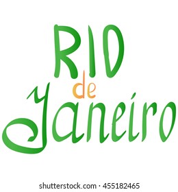 Green Orange handwritten inscription Rio de Janeiro on a white background . vector illustration for your design , website , ads , advertising, signs or flyers.