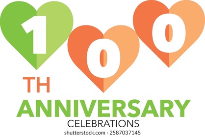 green and orange heart shape number 100 with word TH  ANNIVERSARY celebrations are in the bottom.