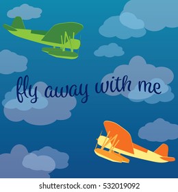 Green and Orange vector illustration or airplane side view flying with clouds and blue sky in the background and text that reads fly away with me