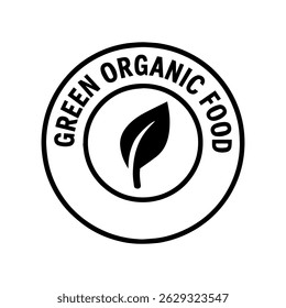 Green Organic Food Badge Icon – Black Silhouette Vector Circular Stamp with Leaf Elements on White Background