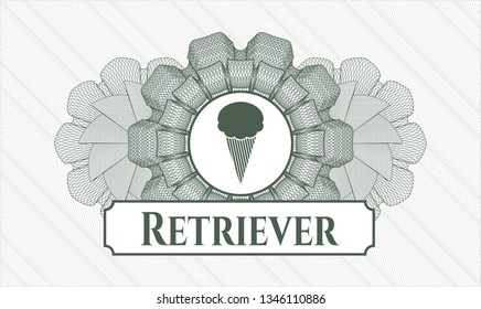 Green passport money rosette with ice cream icon and Retriever text inside
