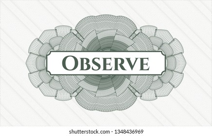 Green passport money rosette with text Observe inside