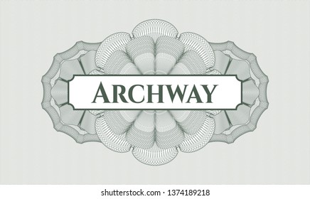 Green passport money rosette with text Archway inside