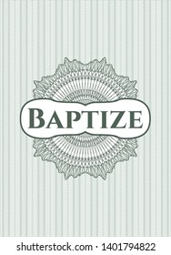 Green passport money rosette with text Baptize inside