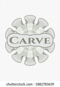 Green passport money rosette with text Carve inside