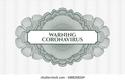 Green passport money rosette. Vector Illustration. Detailed with text Warning Coronavirus inside