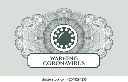 Green passport money rosette. Vector Illustration. Detailed with coronavirus icon and Warning Coronavirus text inside