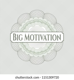 Green passport money rossete with text Big Motivation inside