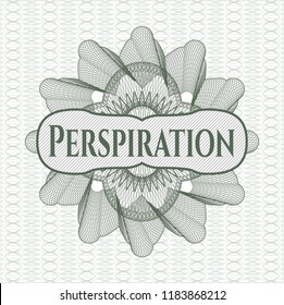 Green passport money rossete with text Perspiration inside