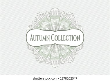 Green passport money style rosette with text Autumn Collection inside