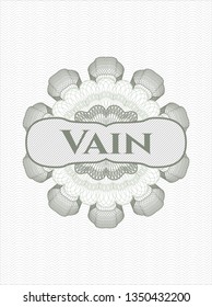 Green passport money style rosette with text Vain inside