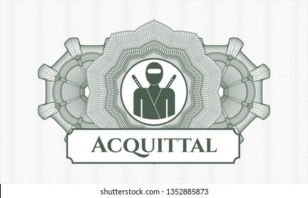 Green passport money style rosette with ninja icon and Acquittal text inside