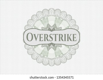 Green passport money style rosette with text Overstrike inside