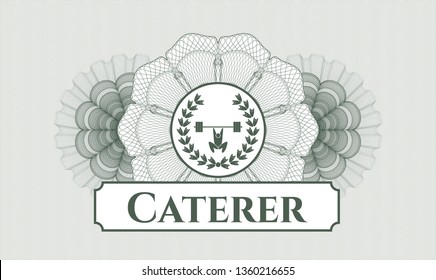 Green passport money style rosette with weightlifting inside of crown icon and Caterer text inside