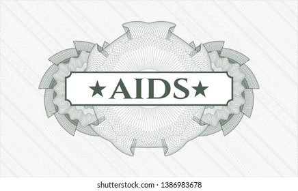 Green passport money style rosette with text AIDS inside