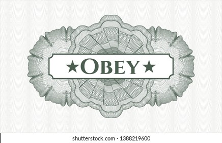 Green passport money style rosette with text Obey inside