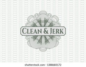 Green passport money style rosette with text Clean & Jerk inside