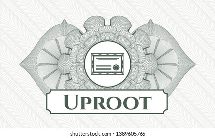 Green passport money style rosette with certificate icon and Uproot text inside