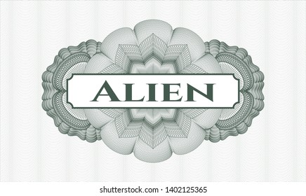 Green passport money style rosette with text Alien inside