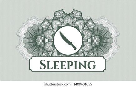 Green passport money style rosette with combat knife icon and Sleeping text inside