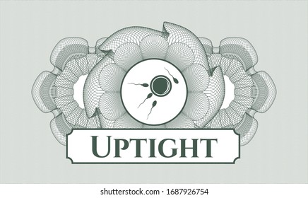 Green passport money style rosette with fertilization icon and Uptight text inside