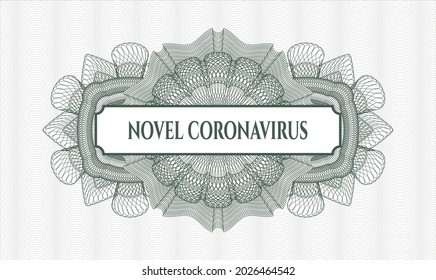 Green passport money style rosette. Vector Illustration. Detailed with text Novel Coronavirus inside