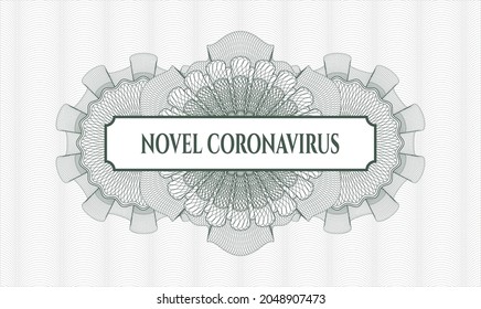 Green passport money style rosette. Vector Illustration. Detailed with text Novel Coronavirus inside
