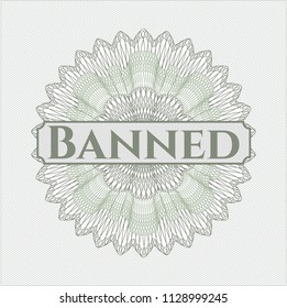 Green passport money style rossete with text Banned inside