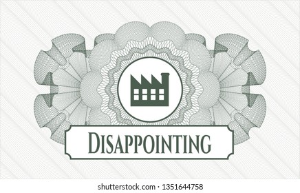 Green passport rosette with factory icon and Disappointing text inside
