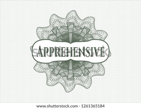 Green passport rosette with text Apprehensive inside