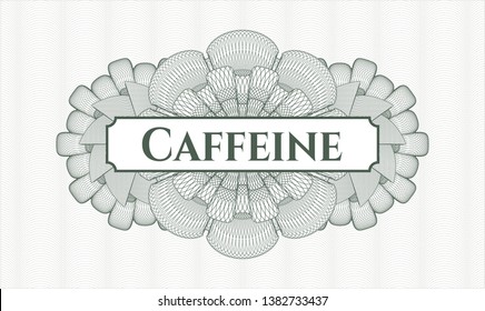 Green passport rosette with text Caffeine inside