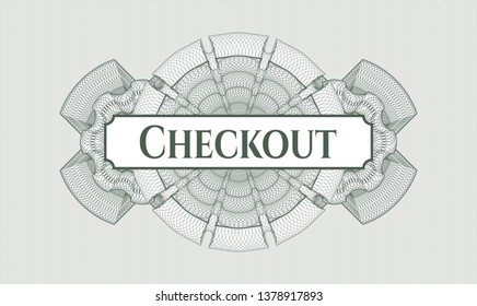 Green passport rosette with text Checkout inside