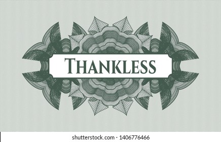 Green passport rosette with text Thankless inside