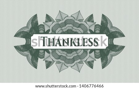 Green passport rosette with text Thankless inside