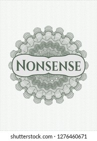 Green passport style rosette with text Nonsense inside
