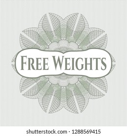 Green passport style rosette with text Free Weights inside