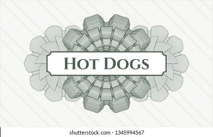 Green passport style rosette with text Hot Dogs inside
