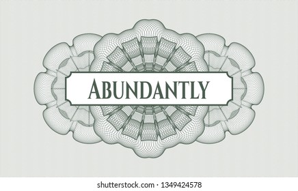 Green passport style rosette with text Abundantly inside
