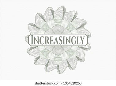 Green passport style rosette with text Increasingly inside