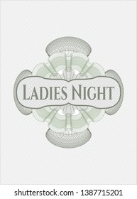 Green passport style rosette with text Ladies Night inside