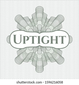Green passport style rosette with text Uptight inside