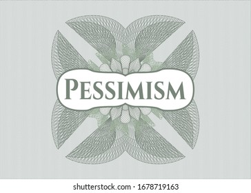 Rosette estilo pasaporte verde con texto Pesimismo dentro