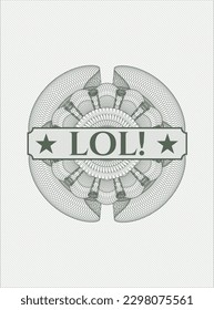 Green passport style rosette with text LOL! inside