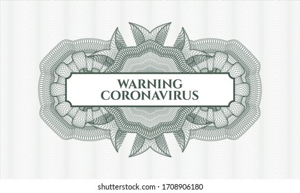 Rosette estilo pasaporte verde. Ilustración vectorial. Detallado con texto Advertencia Coronavirus dentro